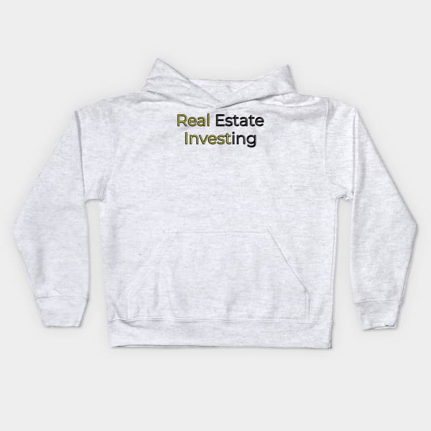 Real Estate Investing Kids Hoodie by TPT98